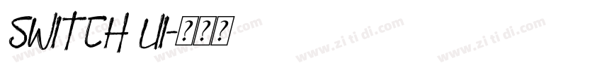 switch UI字体转换